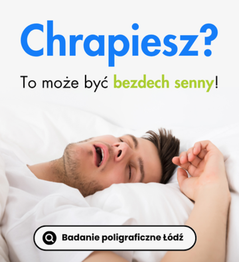 Bezdech senny, badanie poligraficzne Łódź